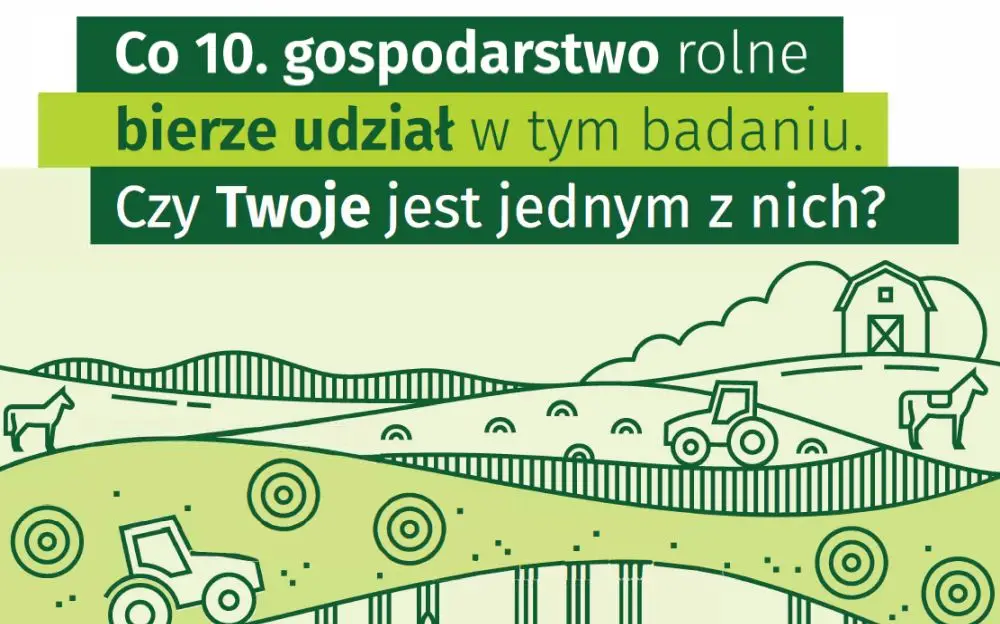 GUS przeprowadza badanie gospodarstw rolnych